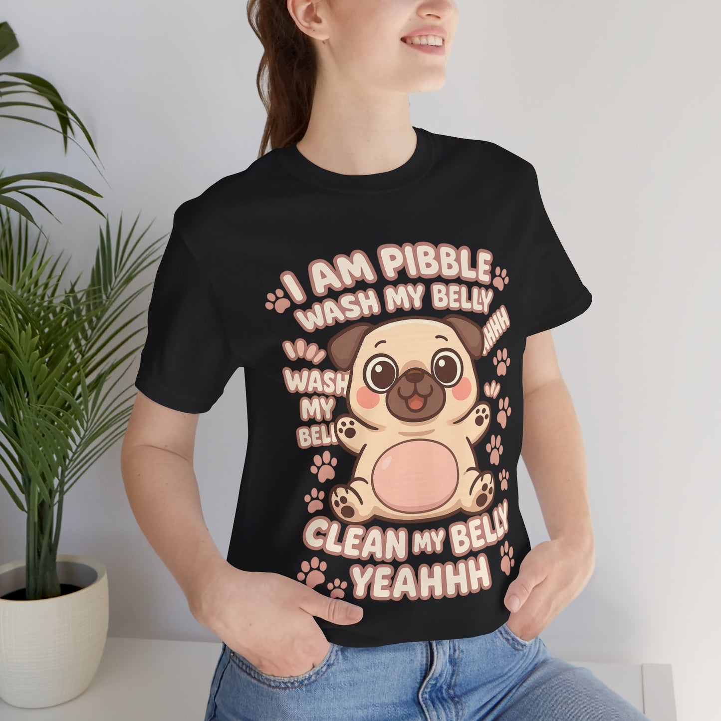 I Am Pibble Wash My Belly Cute Dog Parent Tee