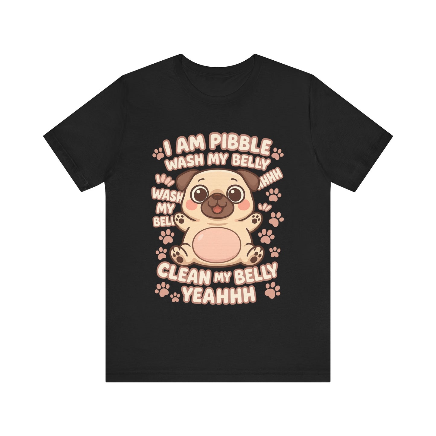 I Am Pibble Wash My Belly Cute Dog Parent Tee