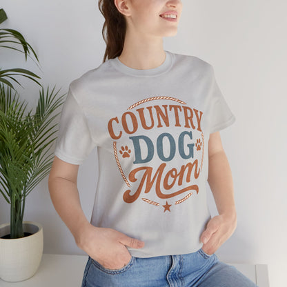 Country Dog Mom Unisex Short Sleeve Tee, Dog Lover Gift, Pet Owner Shirt, Funny Animal Tee, Casual Dog T-Shirt