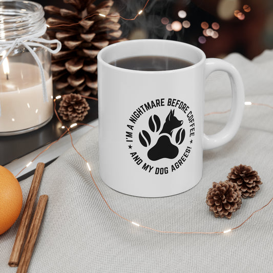 I’m A Nightmare Before Coffee And My Dog Mug