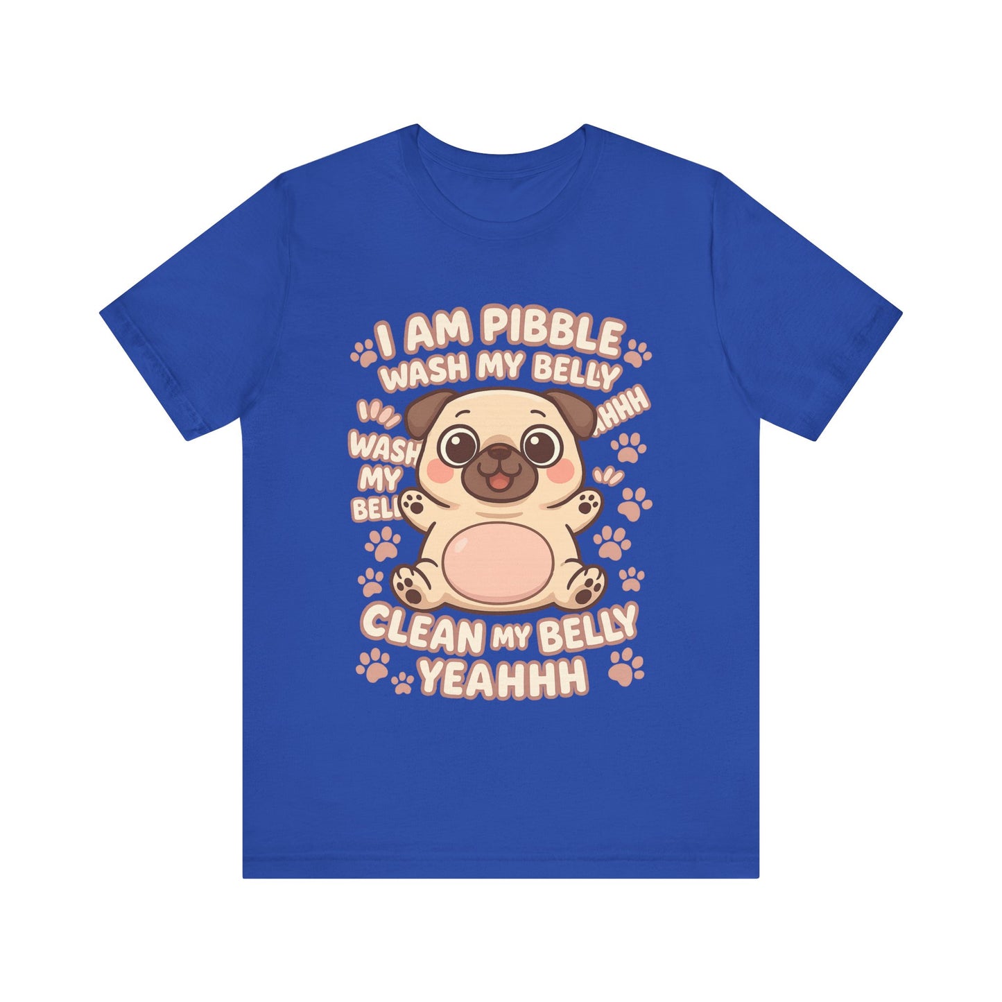 I Am Pibble Wash My Belly Cute Dog Parent Tee