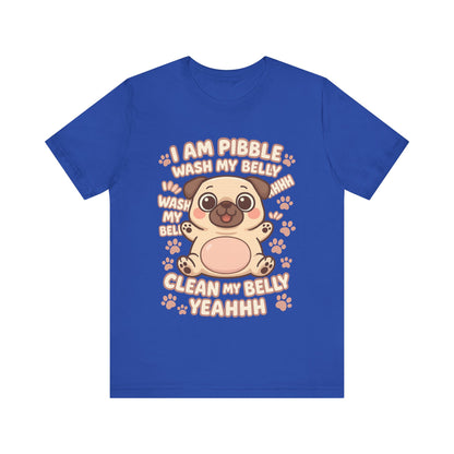 I Am Pibble Wash My Belly Cute Dog Parent Tee