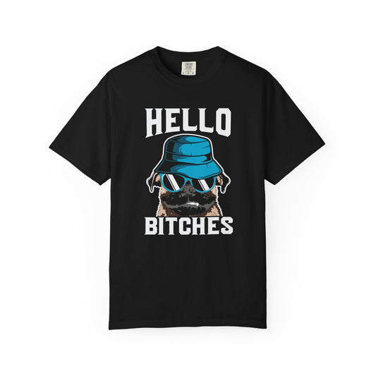 Hello Bitches™ Funny Pug Shirt